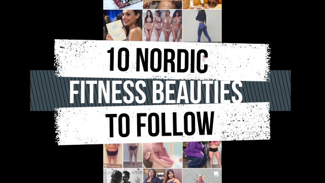 'Nordic Fitness Beauties To Follow In 2018'