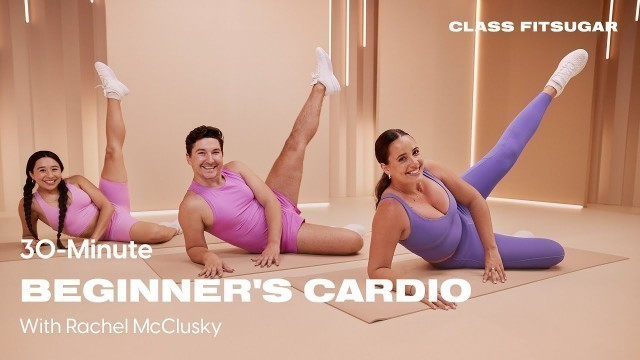 '30-Minute Beginner\'s Floor Cardio With Rachel McClusky | POPSUGAR FITNESS'