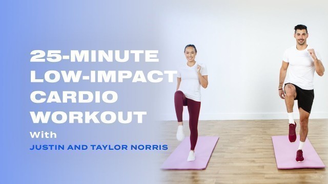 'Warm Up Your Body With This 25-Minute Low-Impact Cardio Workout'