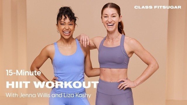 'Liza Koshy Crushes This 15 Minute HIIT Workout With Jenna Willis| POPSUGAR FITNESS'