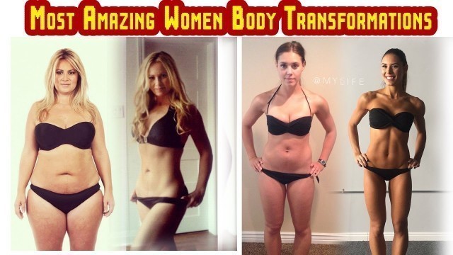 'Most Amazing Women Body Transformations'