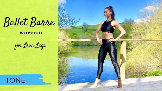 'Ballet Barre Workout for Lean Legs'