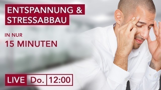 'Übungen für Stressabbau #11 – Deine 15 Minuten aktive Pause am Arbeitsplatz'