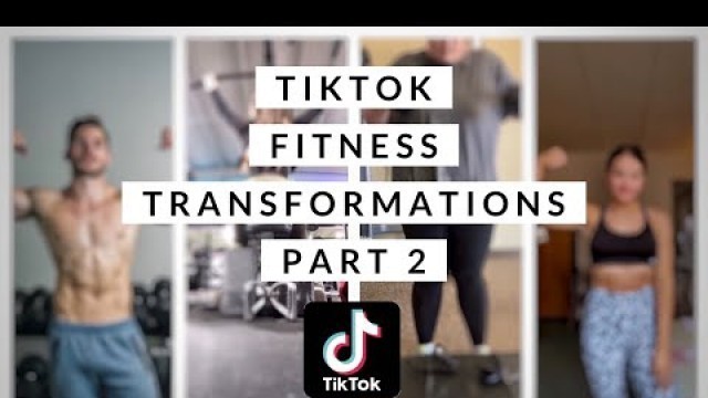 'TikTok Fitness Transformations Compilation - Part 2'