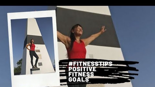 '#fitnesstips positive fitness goals'