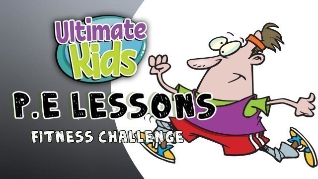 'Ultimate Fitness Challenge | Ultimate Kids P.E Lessons | Focuz-Fit'