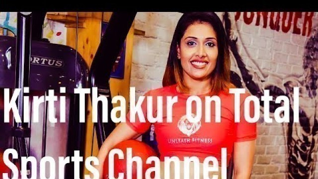 'Certified Fitness Trainer & Nutritist Kirti Thakur on Total Sports Channel with Her #homeworkout'