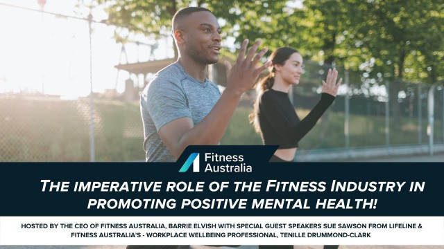 'Industry Insights: The imperative role of the Fitness Industry in promoting positive mental health!'