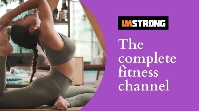 'ImStrong | The complete fitness channel'