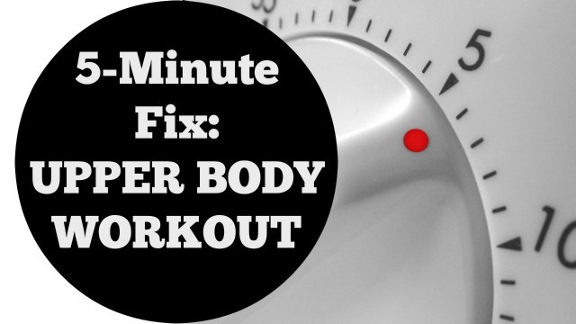 '5 Min Fix: Upper Body Workout For All Levels No Equipment Home Fitness'