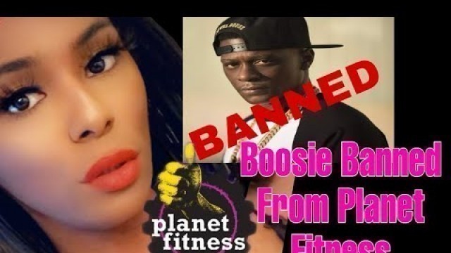 'Boosie Banned From Planet Fitness'