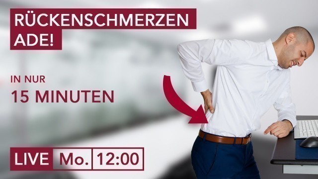 'Übungen gegen Rückenschmerzen #13 – Deine 15 Minuten aktive Pause am Arbeitsplatz'