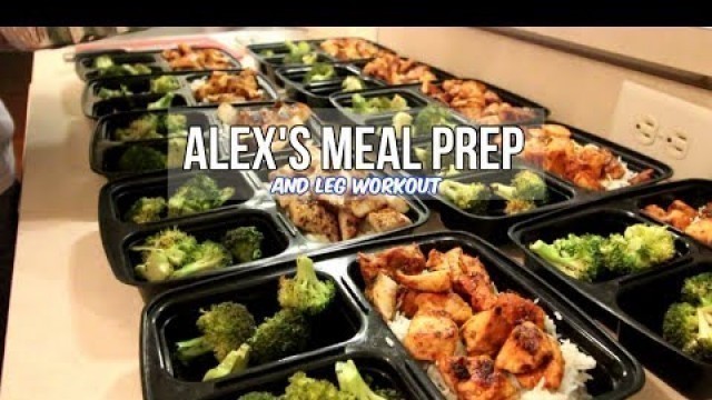 'Alex\'s Meal Prep - Leg Workout - There Is A Lot Going On'