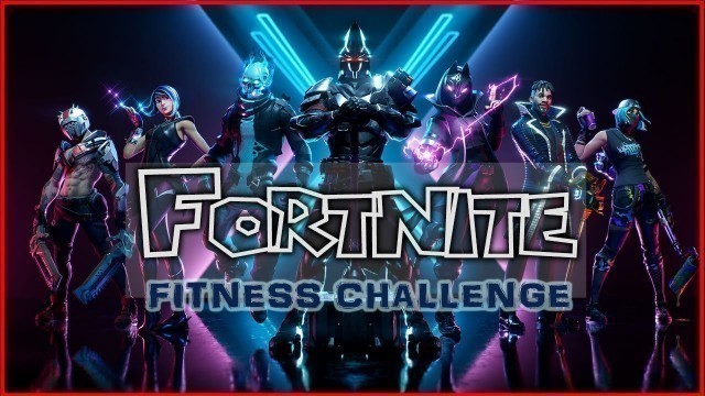 'FORTNITE workout, FORTNITE exercise for kids and parents FORTNITE Fitness Challenge for kids workout'