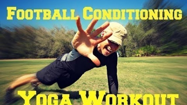 '20 Minute Football Conditioning Yoga Workout - Sean Vigue'