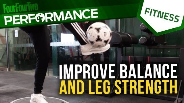 'Gym workout | How to improve balance and leg strength | Soccer conditioning'