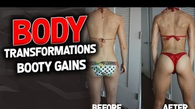 'Before and After Body Transformations | Booty Gains'