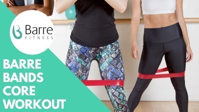 'Barre Fitness | Core Workout with Bands'