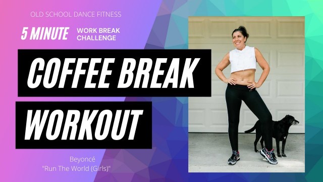 '5 MIN CARDIO WORKOUT//Beyonce \"Run the World (GIRLS!)\"//Old School Dance Fitness, #OSDF, Zumba Gold'