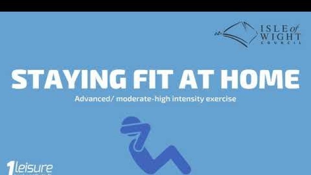 'Advanced moderate to high fitness at home'