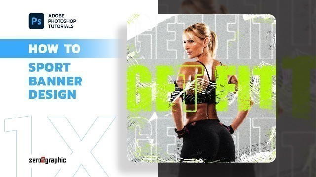 'How to Create Sport Fitness Banner Design in Adobe Photoshop'