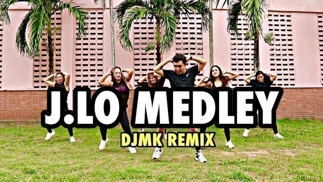 'JLO MEDLEY | @DjMK Remix Channel Tv  | BUGING Dance Fitness'