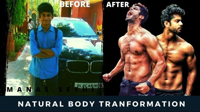 'Natural Body Transformations | Manas Sethi | 2019'