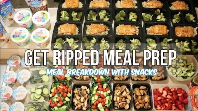 'Get Ripped Episode 7 - Meal Prep - Meal Breakdown And Snacks Included'