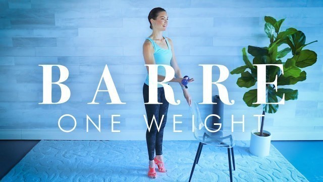 'Barre Workout for Beginners & Seniors // Full Body Toning with One Dumbbell'