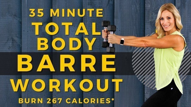 'Total Body Barre Workout | Body Sculpting | Burn 267 Calories*