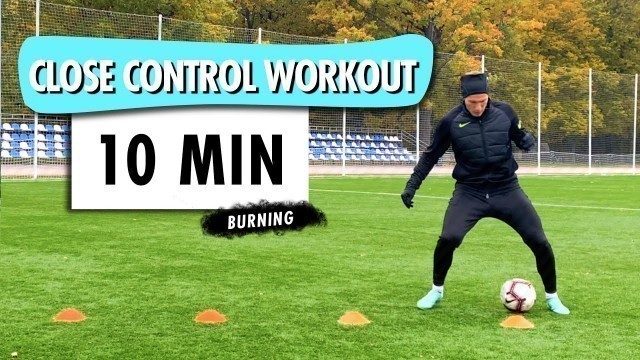 'CLOSE CONTROL WORKOUT For Football Players | Improve Your Touches | Individual Session'