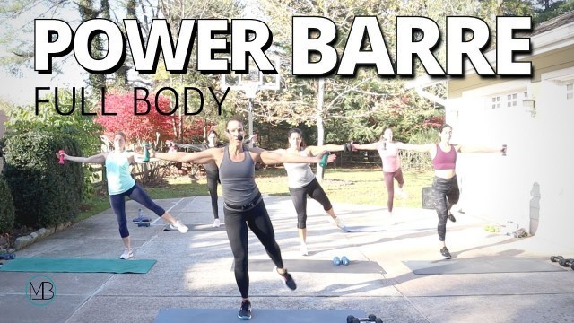 '30 MIN Full Body Power BARRE Workout | Sculpt & Strengthen Light Weights'