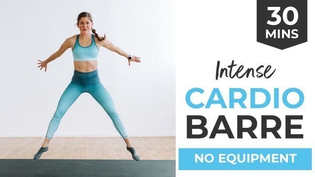 '30-Minute Full Body Cardio Barre Workout (Intense, No Equipment)'