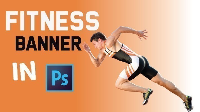 'Fitness Banner Simple Design In Photoshop - Bangla Tutorial - Learn With Obydullah'