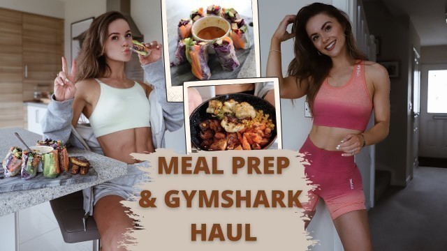 'MEAL PREP & GYMSHARK UNBOXING | Back to the gym EP.2.'