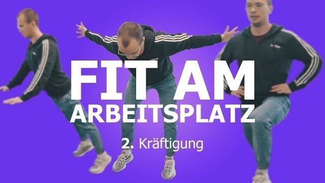 'FIT AM ARBEITSPLATZ | Drei Kräftigungsübungen für den Arbeitsplatz (Beine, Brust & Schultern)'