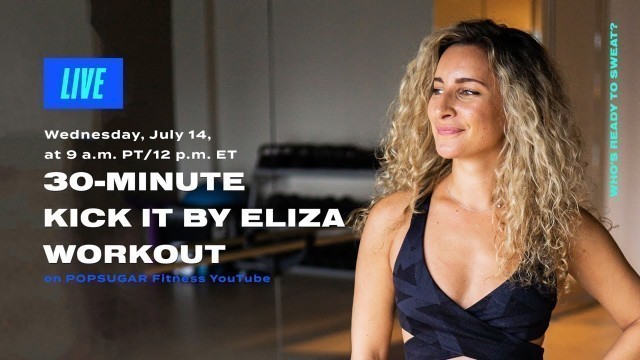 '30-Minute Kickboxing Workout With Kick It By Eliza'