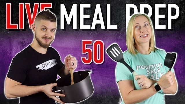 'LIVE Meal Prep 50'