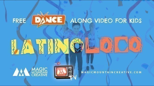 'LatinoLOCO - Dance Fitness for Kids'