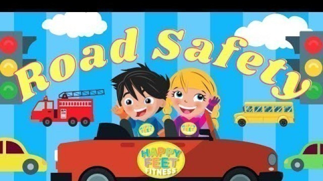 'Road Safety Happy Feet Fitness: Kids Songs'