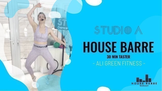 'House Barre Workout - 30 Minute Taster (Warm Up, Barre, Stretch) #Barre #fitness #barreathome'