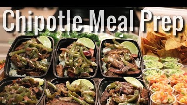 'Weekly Meal Prep - Chipotle Steak Bowl'