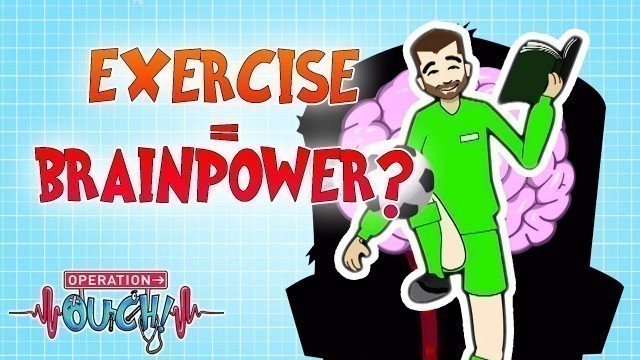 'Exercise = Brainpower? | #Stayhome | Operation Ouch | Learn #Withme | Science for Kids'