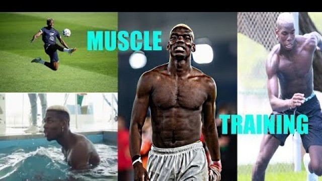 'Paul Pogba 2: A Footballers Gym Workout Prt30'