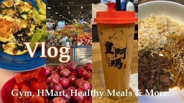 'VLOG| Healthy Recipes + Weekly Meal Prep + Grocery Shopping @HMart + Gym + more'