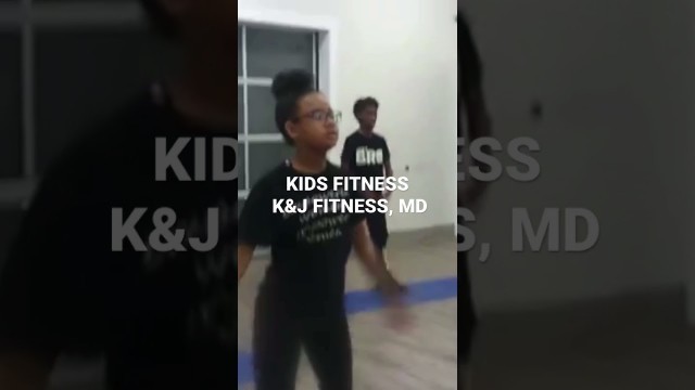 'K&J Fitness Kids Fitness'