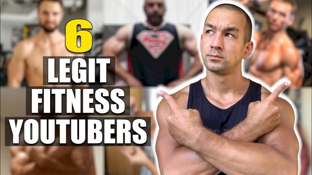 '6 LEGIT Fitness YouTubers I Recommend (NO B.S INFO!)'