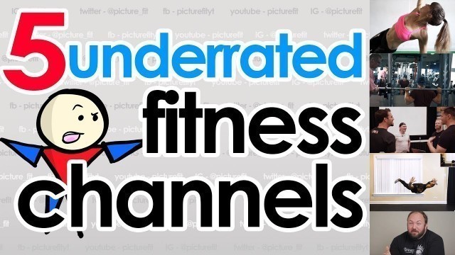 '5 Underrated Fitness Channels You Need to Watch'