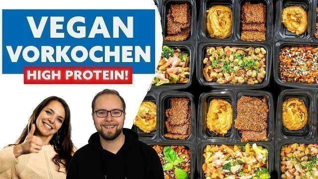 'Proteinreich vegan vorkochen - günstig & schnell | vegane Rezepte | Meal Prep  High Protein Abnehmen'