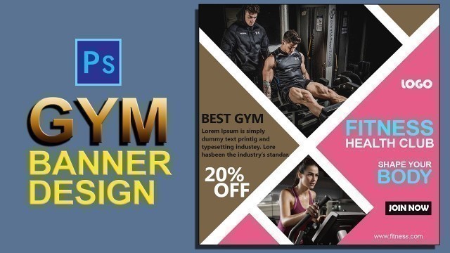 'HOW TO CREATE GYM BANNER DESIGN/POSTER DESIGN IN PHOTOSHOP TUTORIAL'